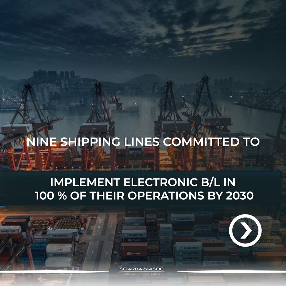 SCIARRA & ASOC Nine shipping lines committed to implement electronic B/L in 100 % of their operations by 2030.