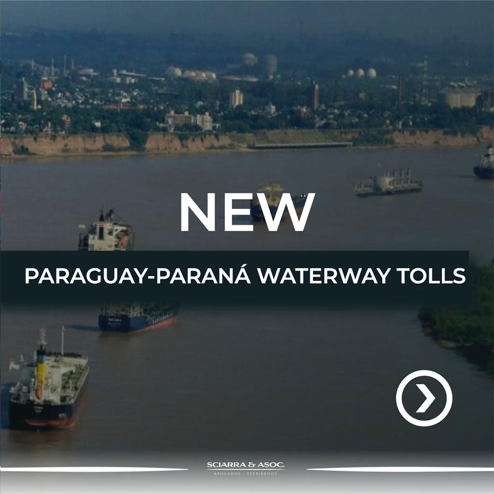 SCIARRA & ASOC New Paraguay-Paraná Waterway Tolls