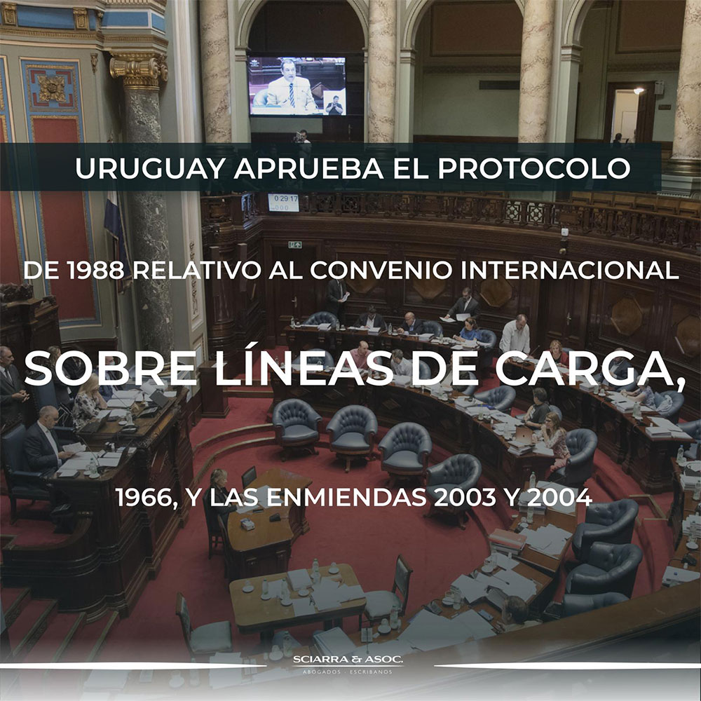 SCIARRA & ASOC Uruguay aprueba el protocolo de 1988 relativo al Convenio Internacional sobre Líneas de Carga